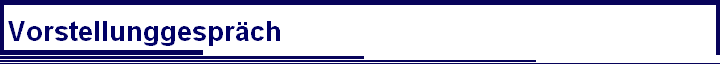 Vorstellunggesprch
